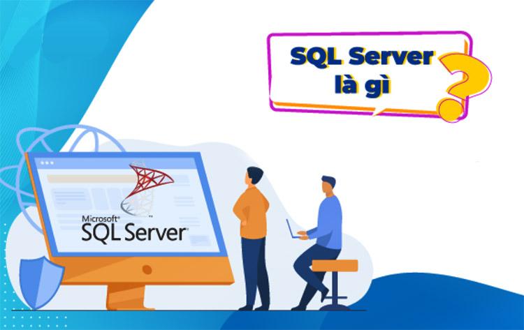 SQL Sever là gì?