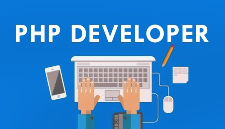 PHP Developer là gì? Kỹ năng cần thiết của một PHP Developer