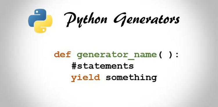 Cách tạo Generator trong Python khá đơn giản