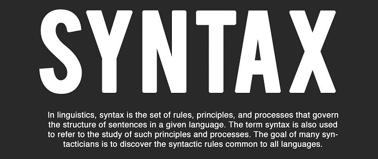 Syntax là cú pháp câu lệnh được sử dụng để diễn tả quy tắc trình bày câu lệnh nào đó