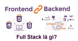 Full Stack Developer là gì?