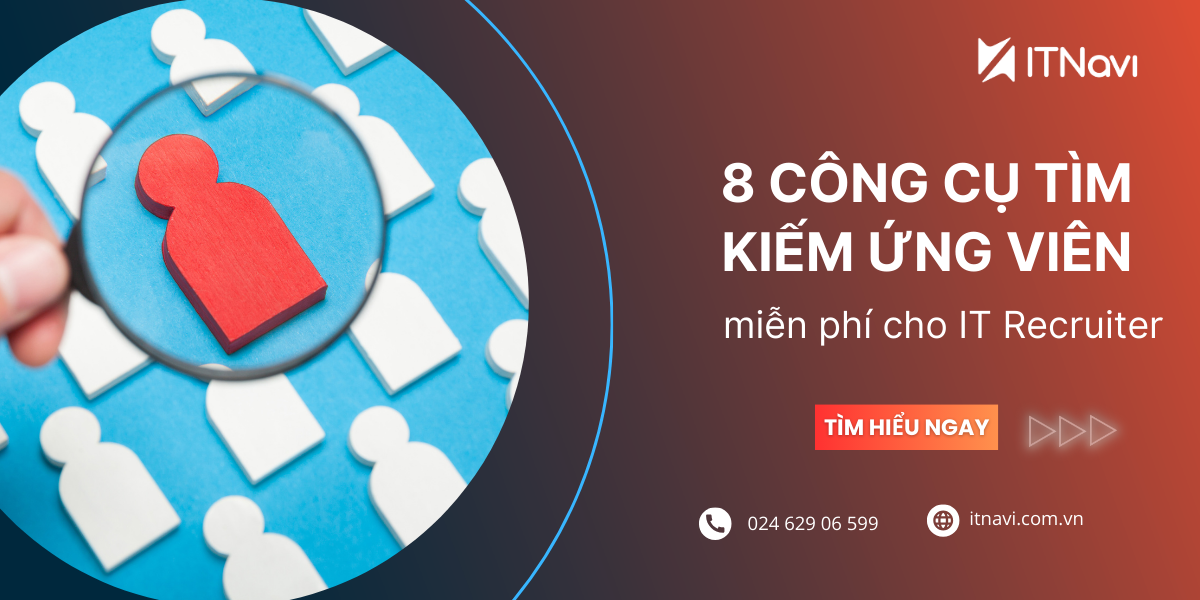 8 công cụ giúp tìm kiếm ứng viên hiệu quả cho IT Recruiter