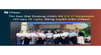 Nhận 68 CV IT Helpdesk chỉ sau 10 ngày đăng tuyển trên ITNavi