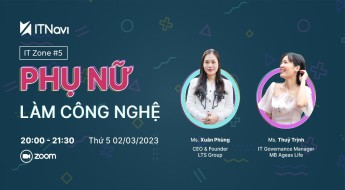 Webinar Phụ nữ làm công nghệ | IT ZONE #5