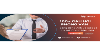 100+ câu hỏi phỏng vấn tiếng Anh | Tip trả lời cực khéo